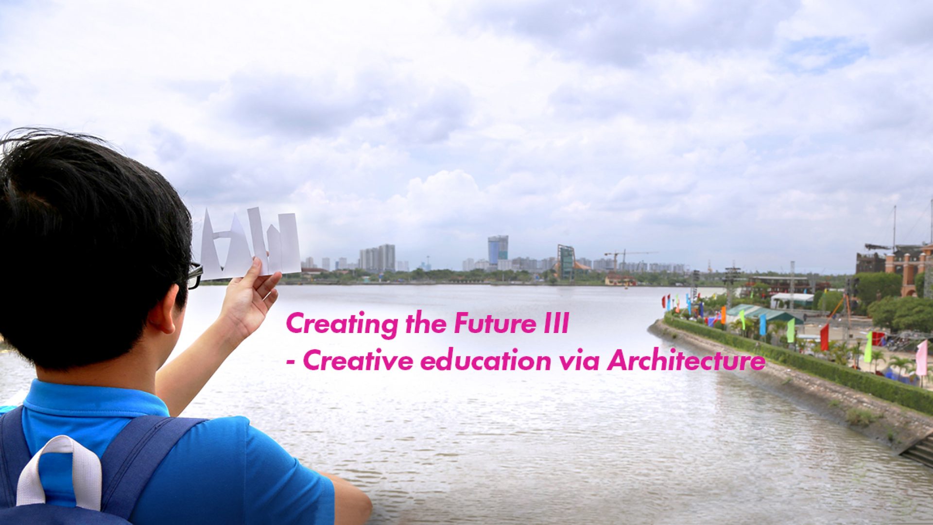Creating the Future III — International Conference on Architecture Education 10-11.11 2019